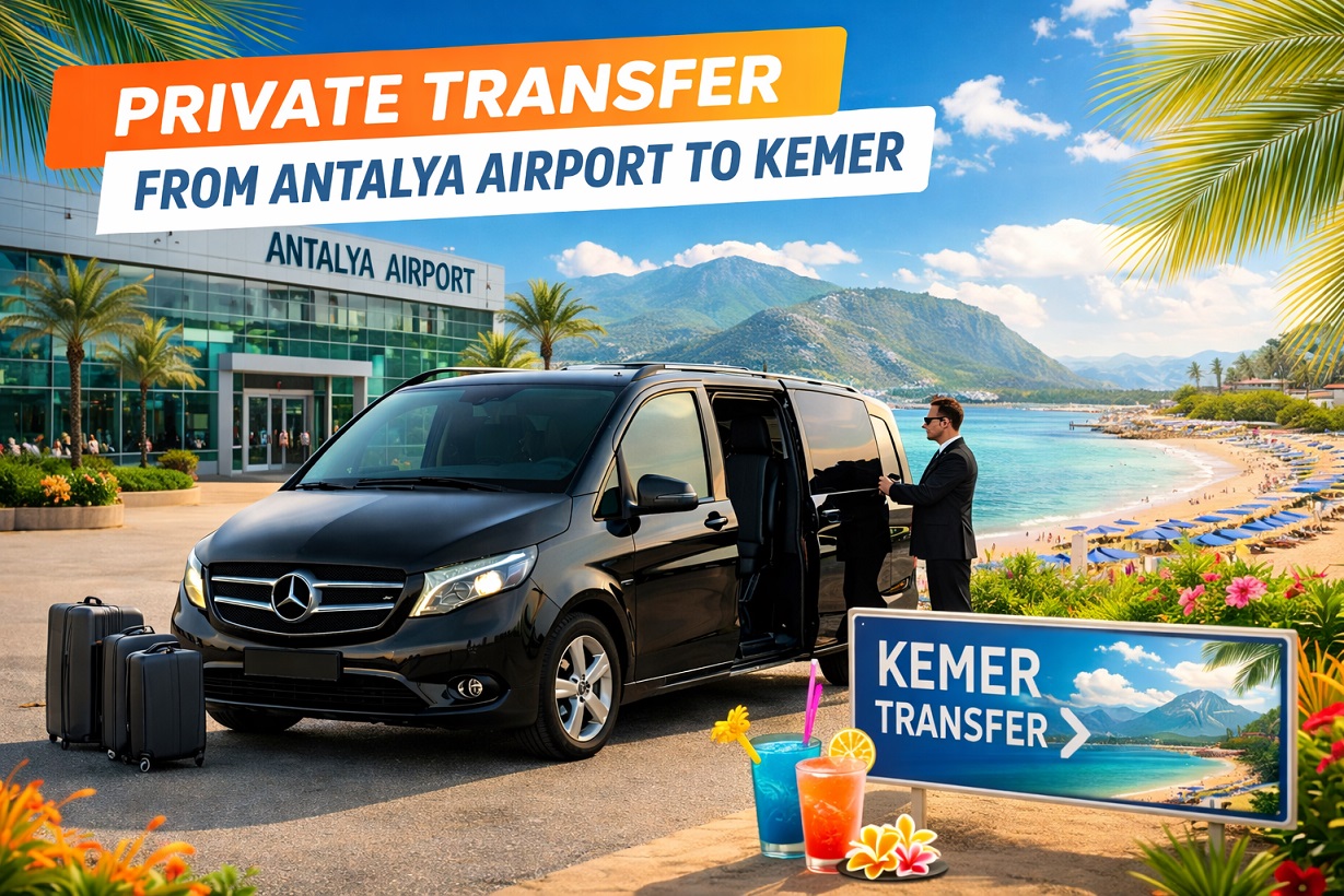 Private Transfer from Antalya Airport to Kemer 